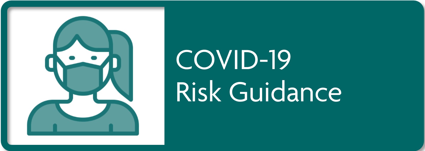 COVID-19 Risk Guidance
